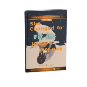 She Changed to Fit In and Lost Herself